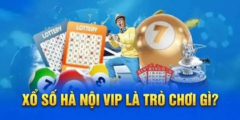 Tìm hiểu về Xổ số Hà Nội VIP?